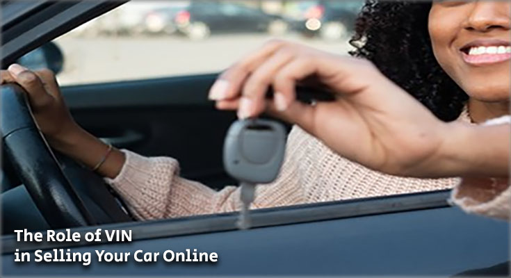 The Role of VIN in Selling Your Car Online